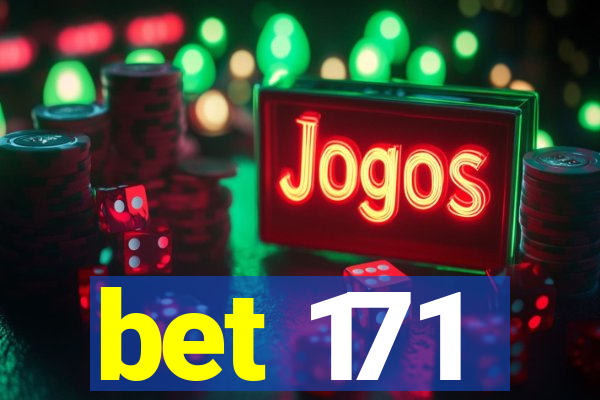 bet 171