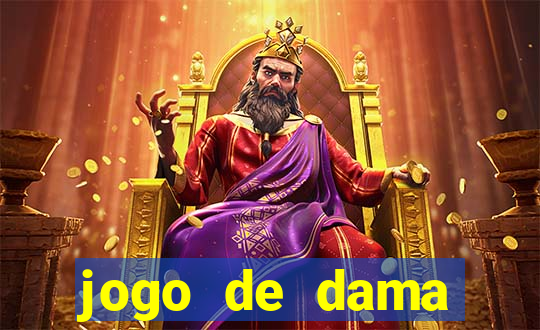 jogo de dama valendo dinheiro