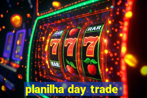 planilha day trade