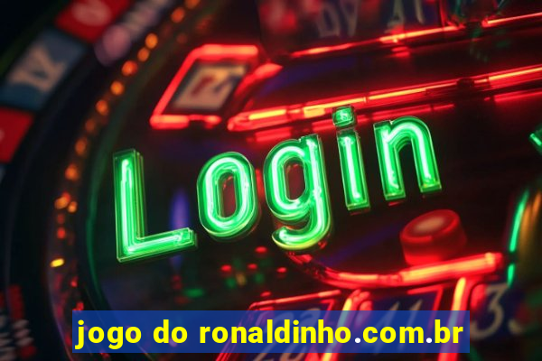 jogo do ronaldinho.com.br