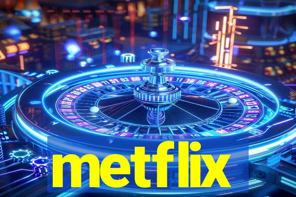 metflix