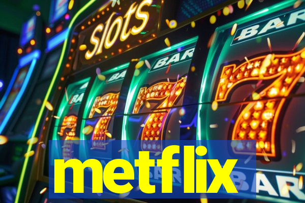 metflix