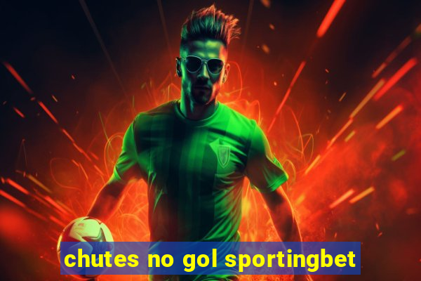 chutes no gol sportingbet