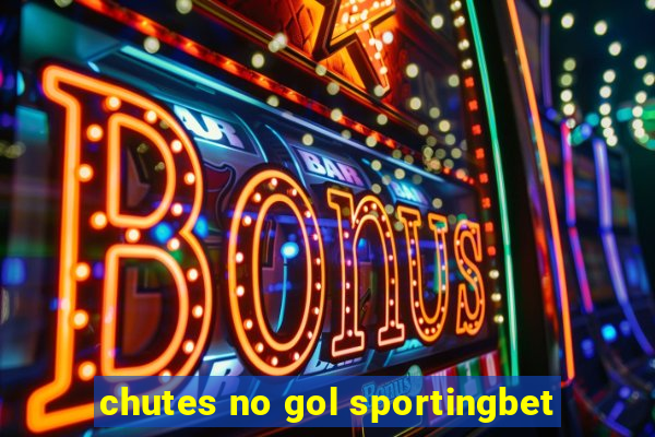 chutes no gol sportingbet