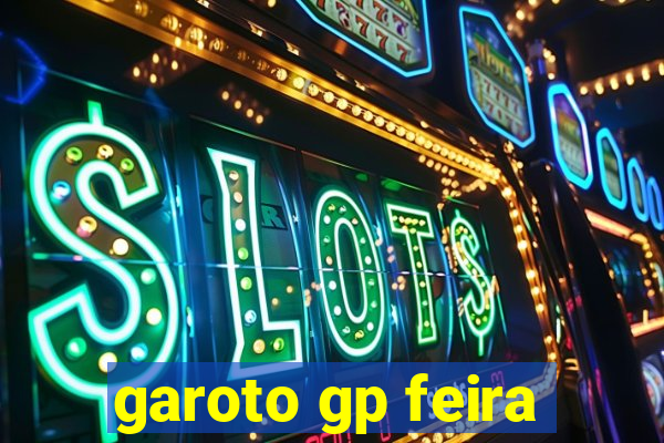 garoto gp feira