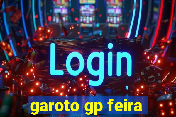 garoto gp feira