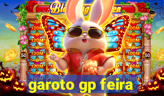 garoto gp feira