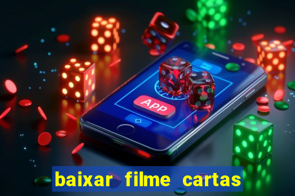 baixar filme cartas para deus dublado