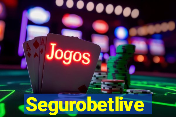 Segurobetlive