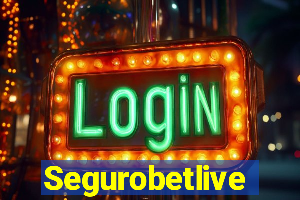 Segurobetlive