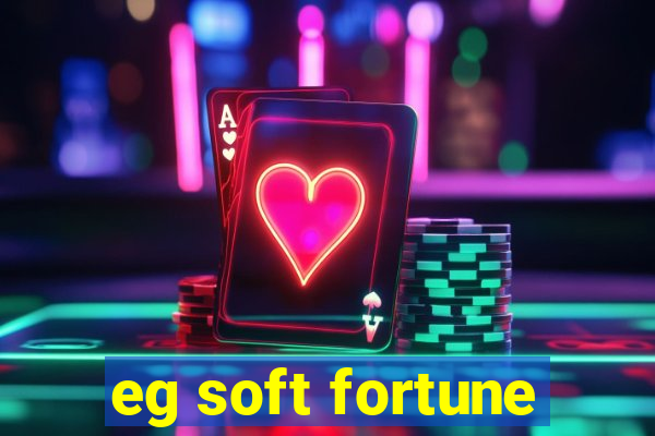 eg soft fortune