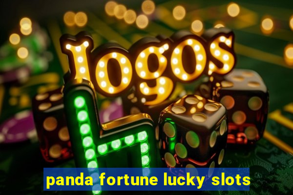 panda fortune lucky slots