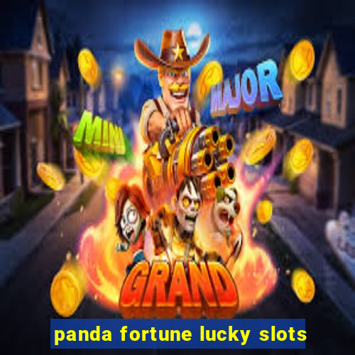 panda fortune lucky slots