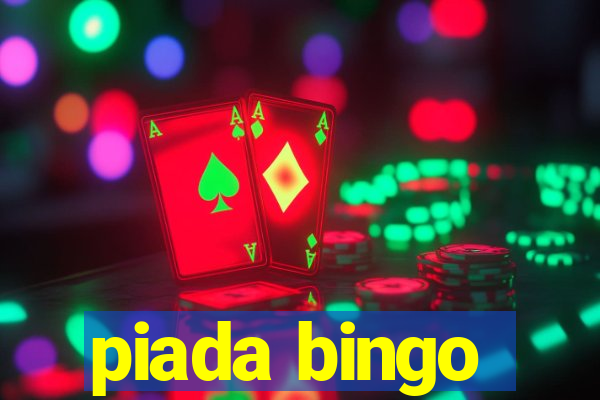 piada bingo