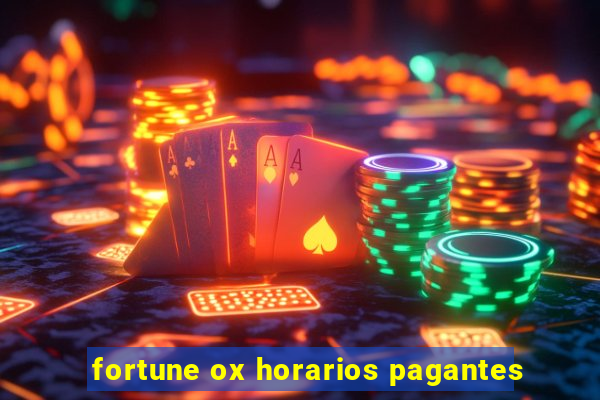 fortune ox horarios pagantes