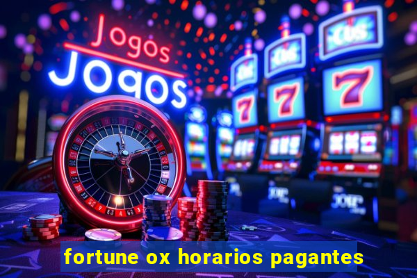 fortune ox horarios pagantes