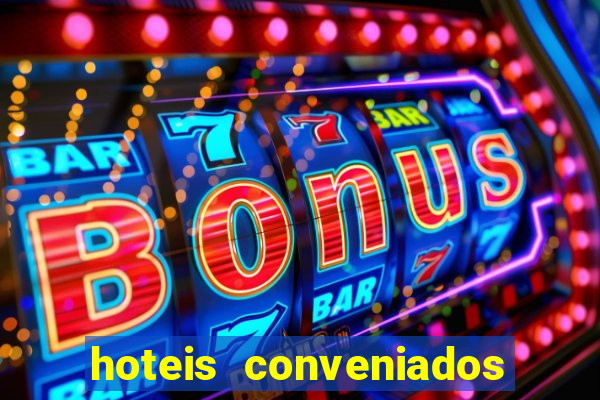 hoteis conveniados bancorbras bahia