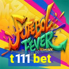 t111 bet