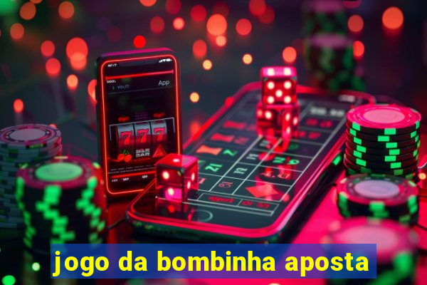 jogo da bombinha aposta