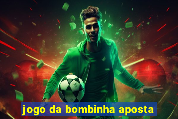 jogo da bombinha aposta