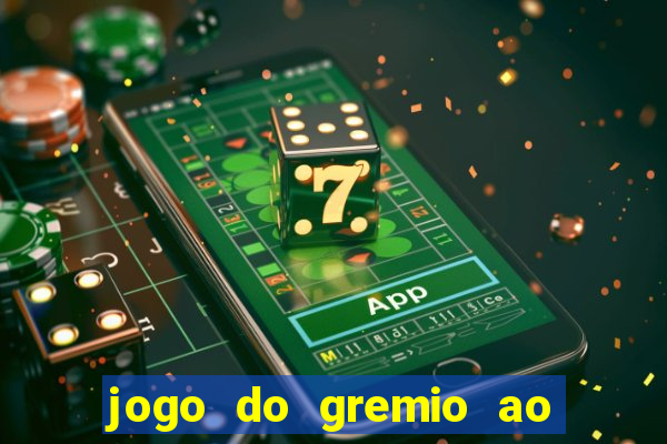 jogo do gremio ao vivo hd