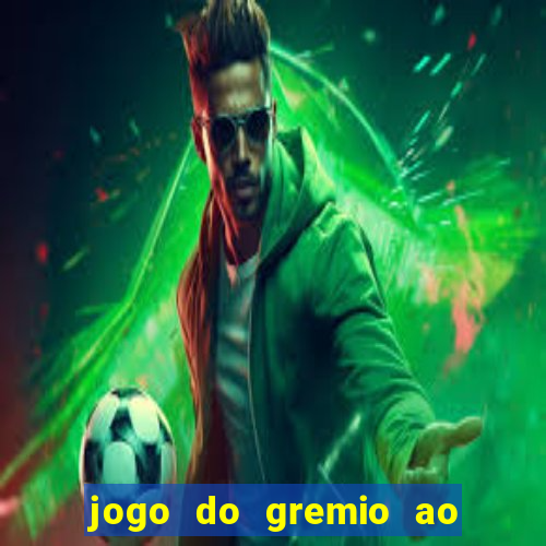 jogo do gremio ao vivo hd