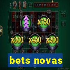 bets novas