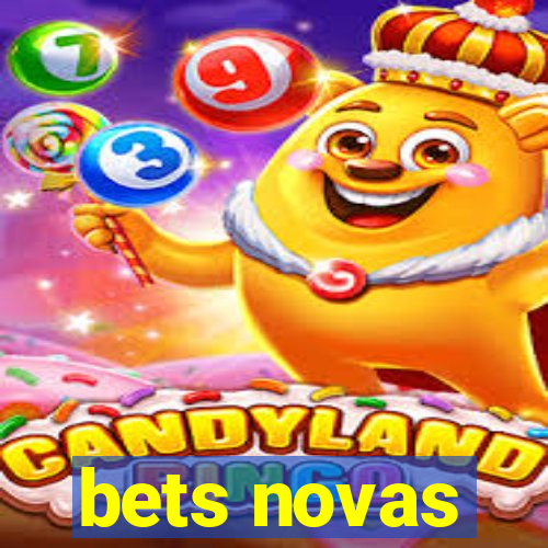 bets novas