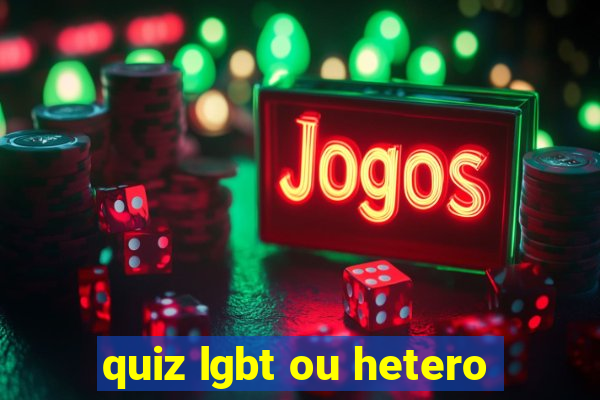 quiz lgbt ou hetero