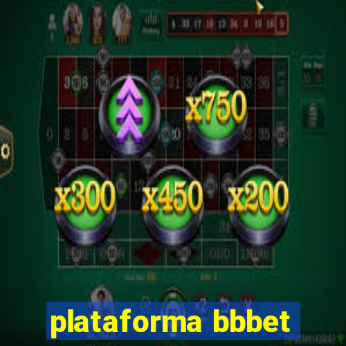 plataforma bbbet