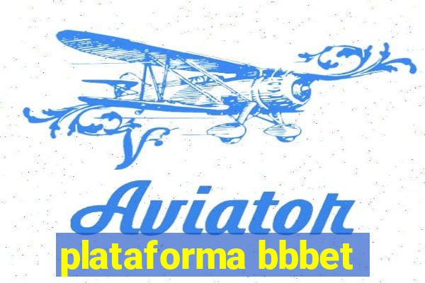 plataforma bbbet