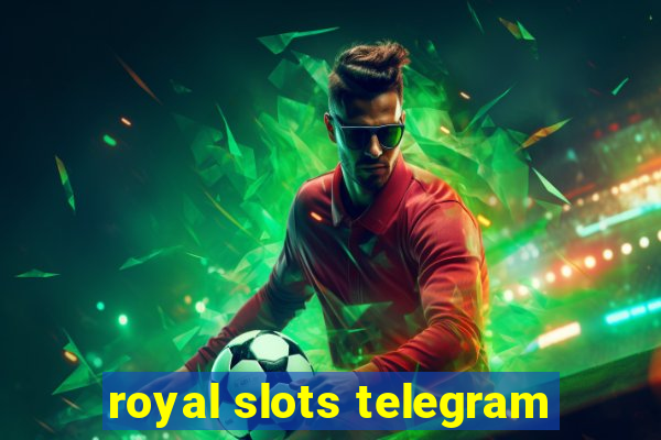 royal slots telegram