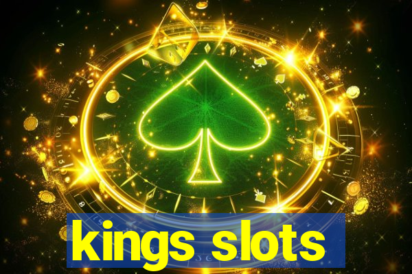 kings slots