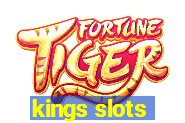 kings slots