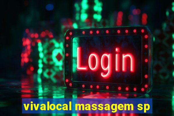 vivalocal massagem sp