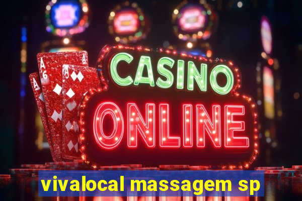 vivalocal massagem sp