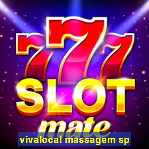 vivalocal massagem sp