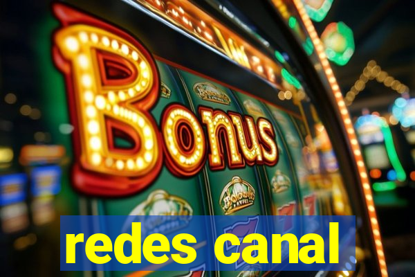 redes canal