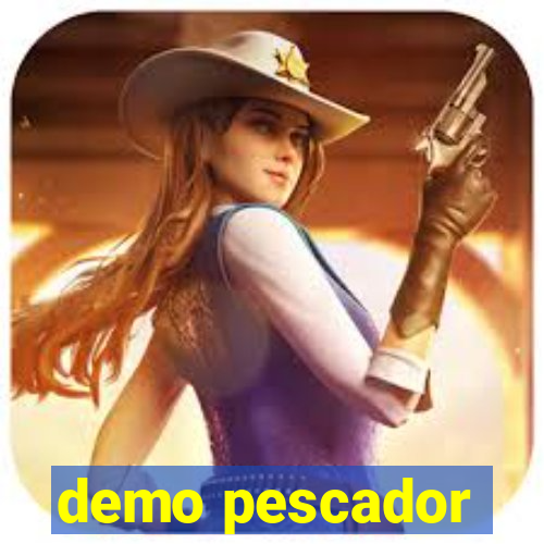 demo pescador