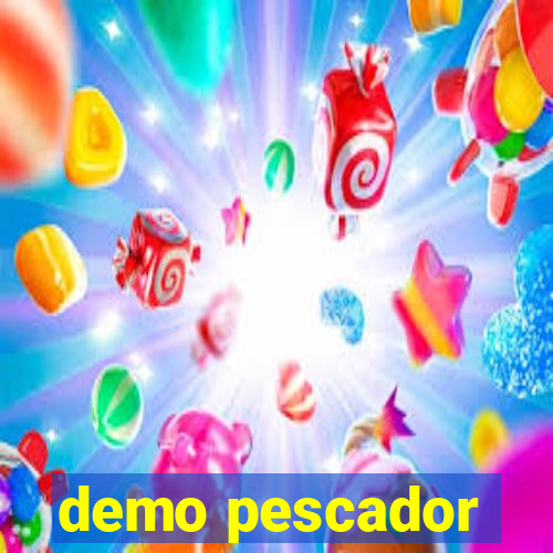 demo pescador