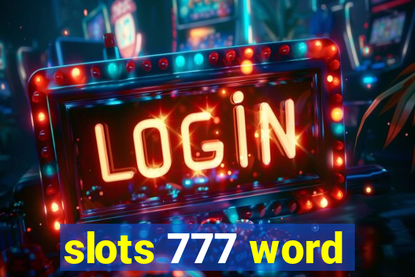 slots 777 word