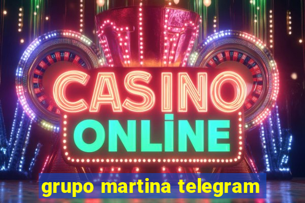 grupo martina telegram