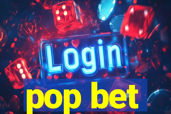 pop bet