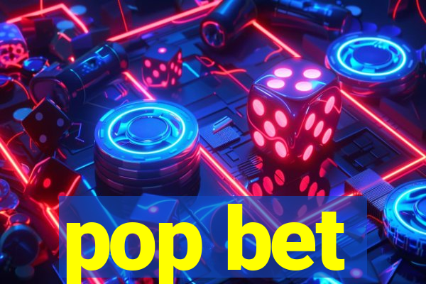 pop bet