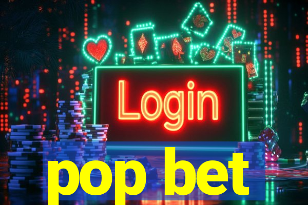 pop bet