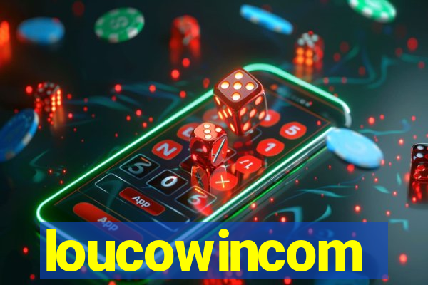 loucowincom