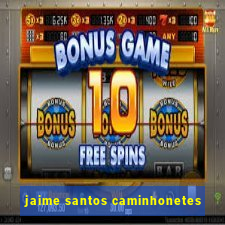 jaime santos caminhonetes