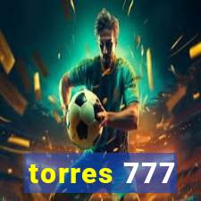 torres 777