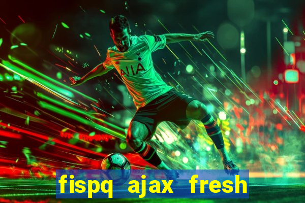 fispq ajax fresh limpeza profunda