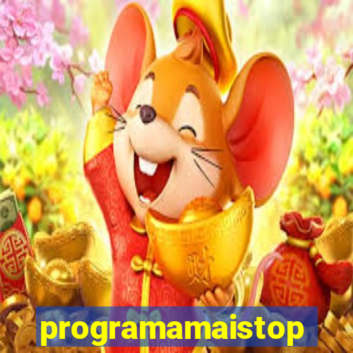 programamaistop